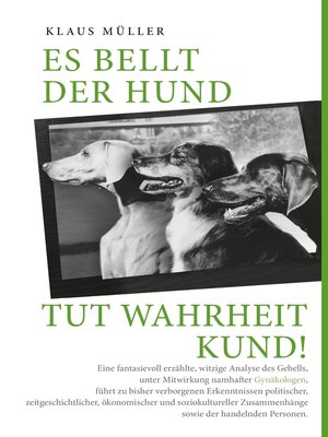 cover image of Es bellt der Hund tut Wahrheit kund